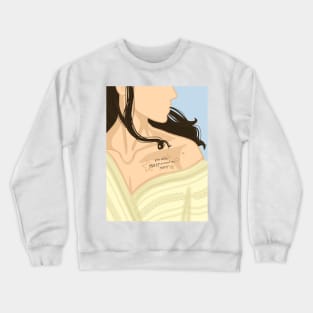 YOU DREW STARS AROUND MY SCARS Crewneck Sweatshirt